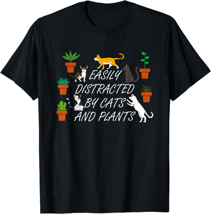 Distracted by Cats and Plants Funny Gardening T-Shirt