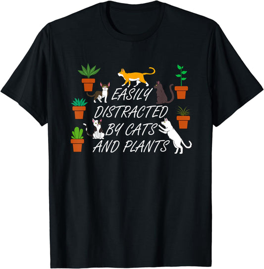 Distracted by Cats and Plants Funny Gardening T-Shirt