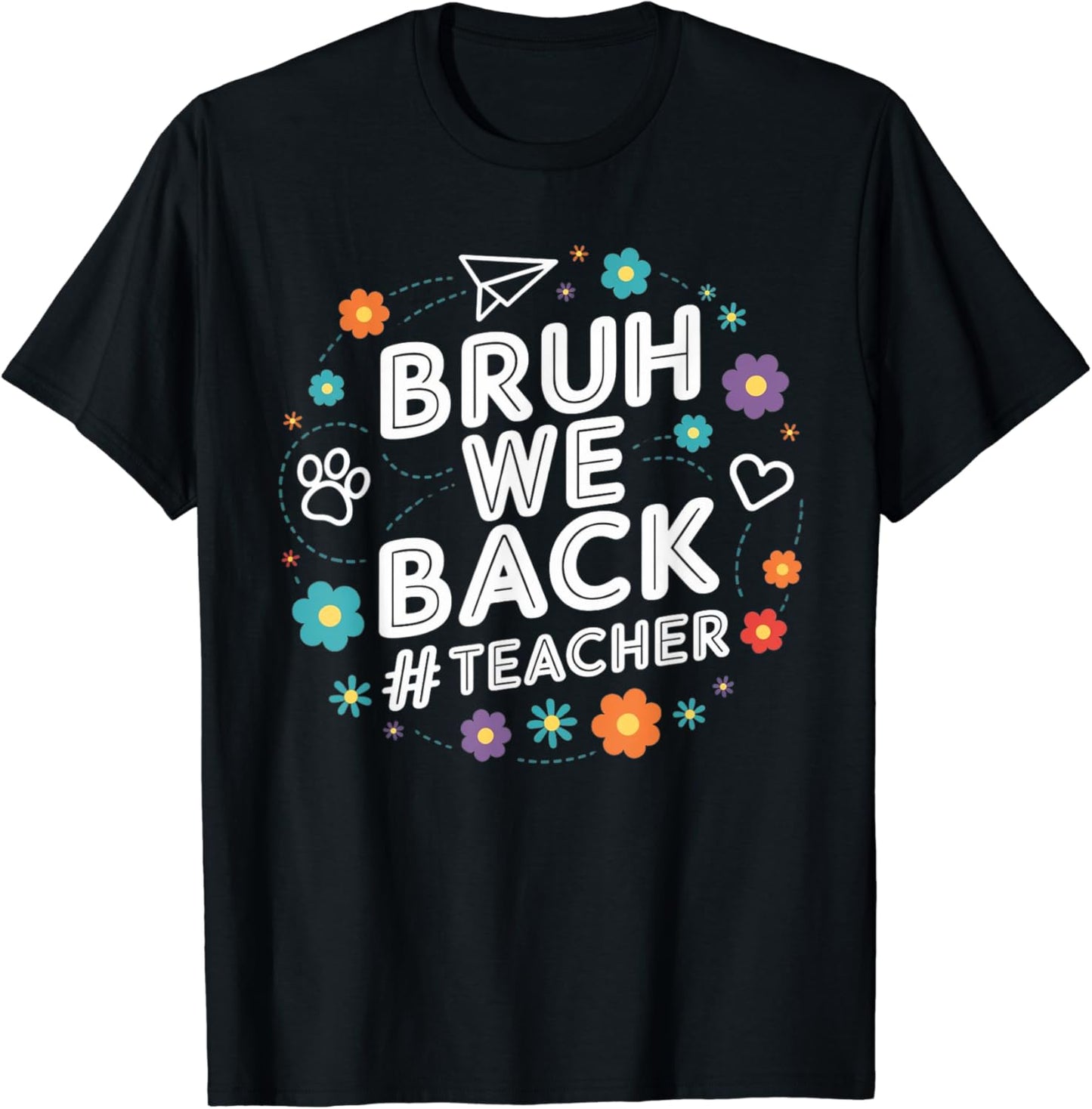 Bruh We Back Teacher Happy First Day Back To School Kids T-Shirt