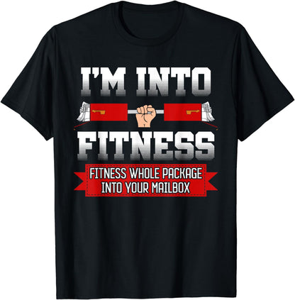 I'm Into Fitness Postal Worker Gym Lover Mailman Postman T-Shirt