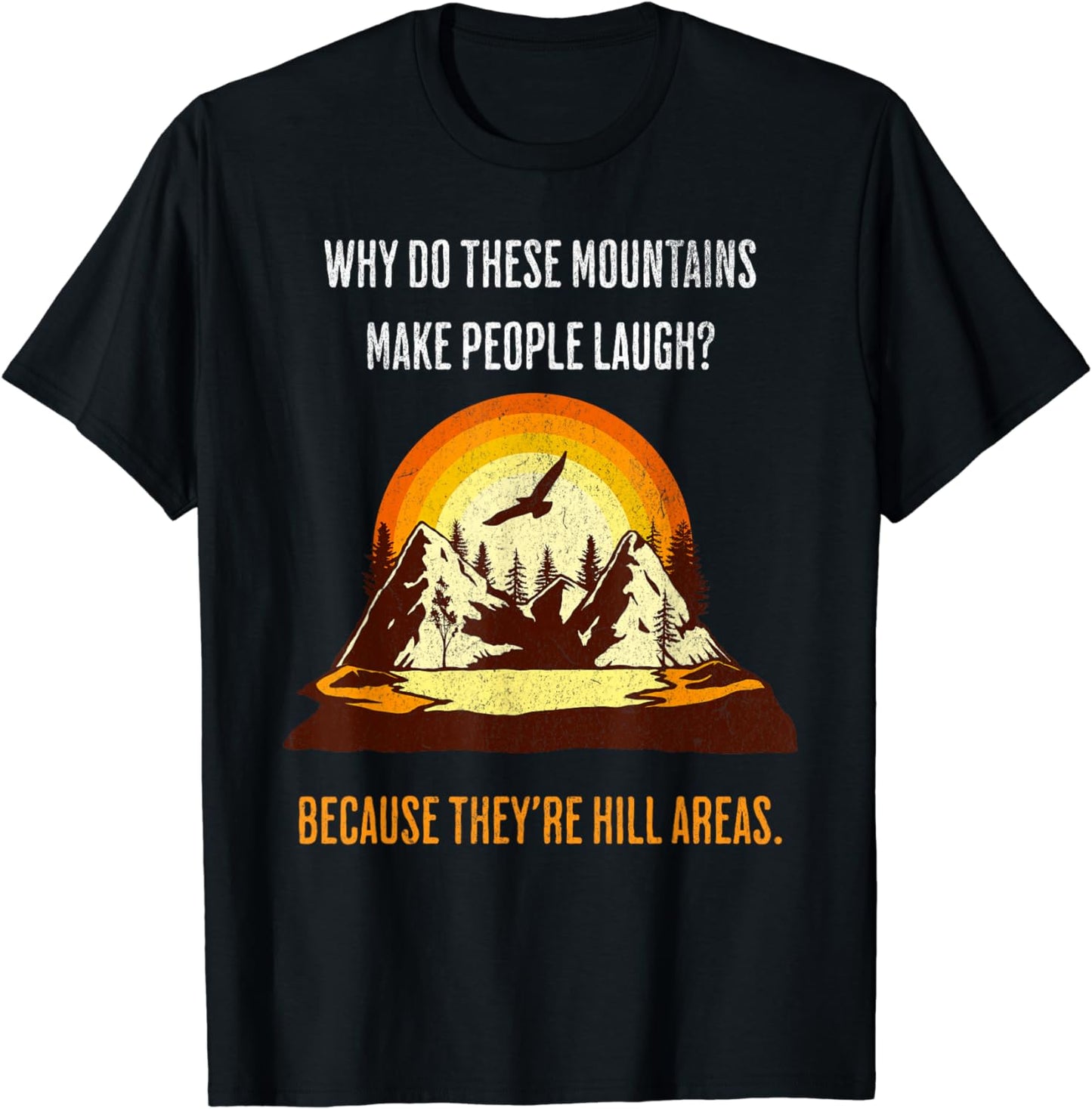 Funny Outdoors Nature Hiking Joke T-Shirt