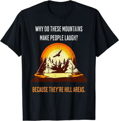 Funny Outdoors Nature Hiking Joke T-Shirt
