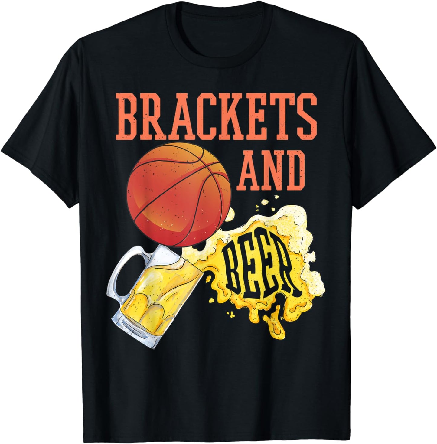 College Basketball Brackets and Beer March Tournament Drink T-Shirt