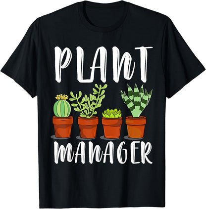 Plant Manager Cactus Flowers Succulent Gardener Gift T Shirt T-Shirt