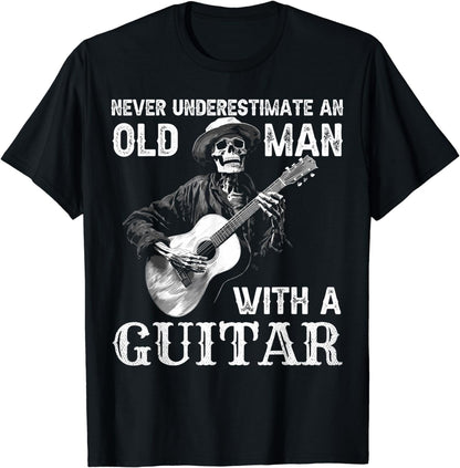 Never Underestimate An Old Man With A Guitar Funny Guitar T-Shirt