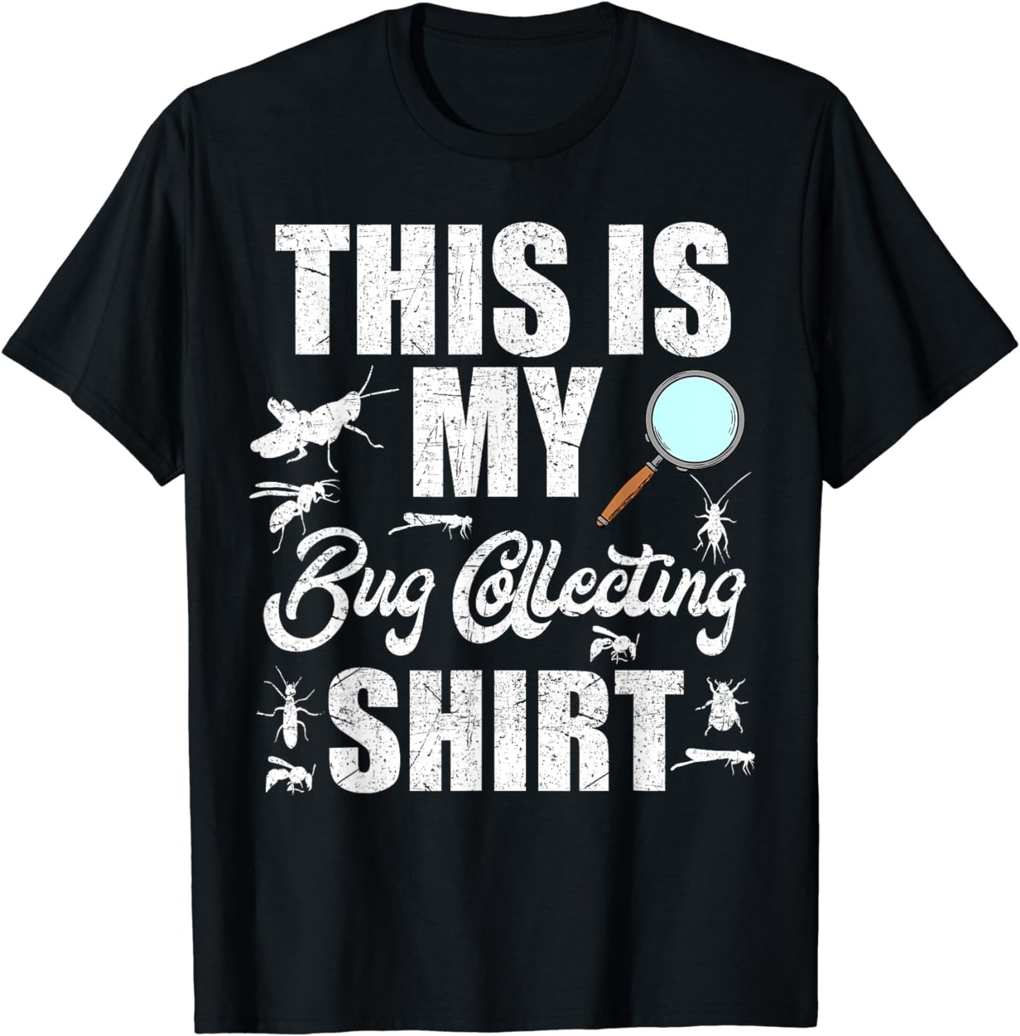 Insect & Bug Collector Environmental Entomologist T-Shirt