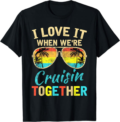 Cruise Ship Vacation Friends Buddies Couples Girl I Love It T-Shirt