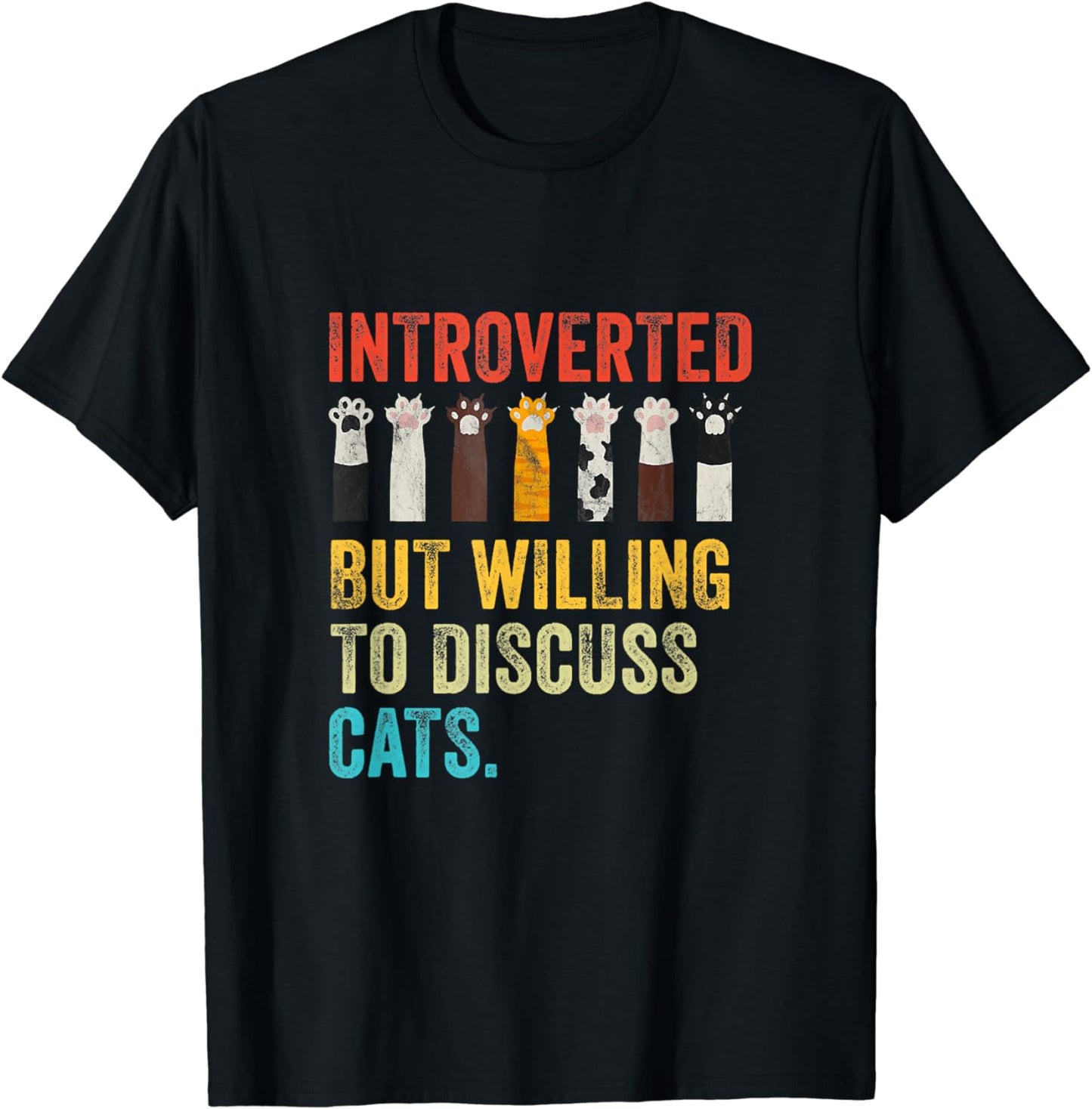 Vintage Cat Meow Introverted But Willing To Discuss Cats T-Shirt