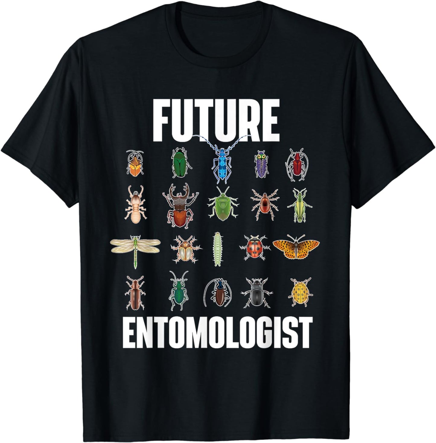 Future Entomologist - Entomology Insect Lover Bug Collector T-Shirt