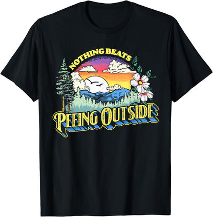 Nothing Beats Peeing Outside! Funny Camping & Nature Graphic T-Shirt