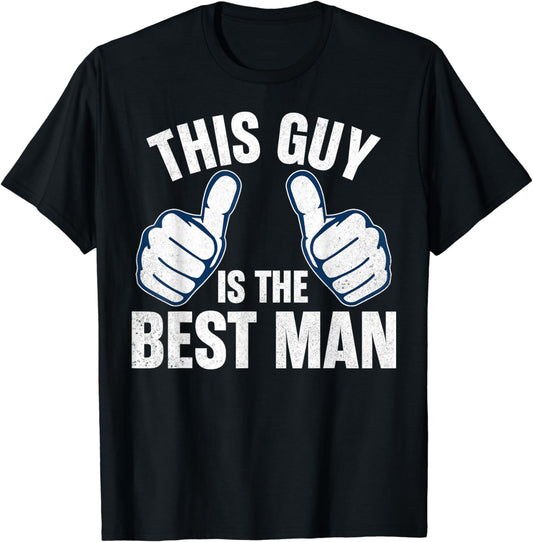 Best Man Bachelor Supplies Party Wedding T-Shirt