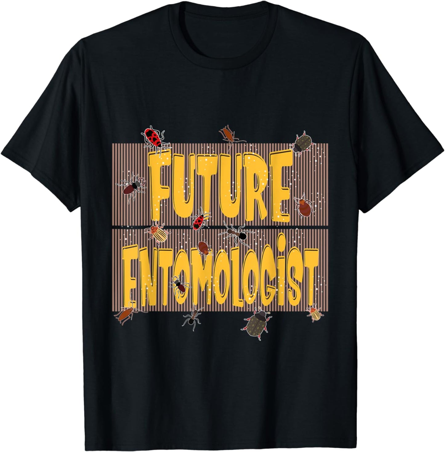 Funny Bug Entomology Insect Themed Future Entomologist T-Shirt