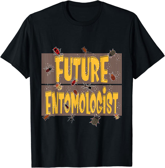 Funny Bug Entomology Insect Themed Future Entomologist T-Shirt