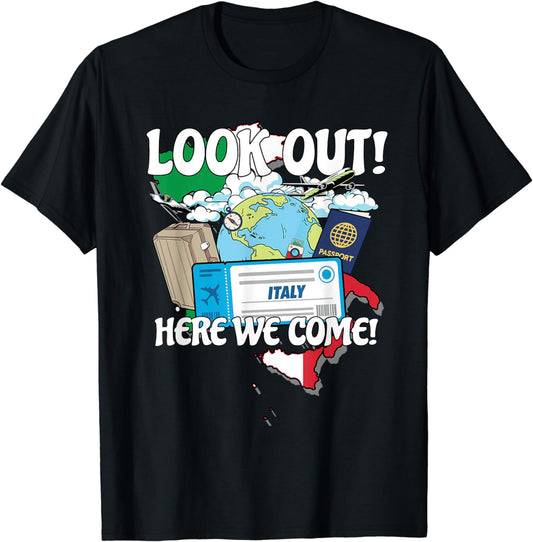 Look Out Italy Here We Come Matching Family Vacation Trip T-Shirt