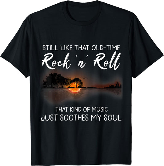 Still Like That Old Time Rock n Roll Music Guitar Hippie T-Shirt