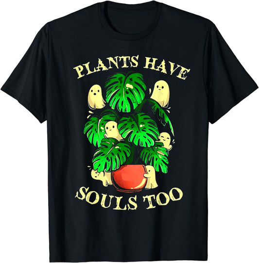 Funny Plants Have Souls Too Halloween Groovy Spooky Ghost T-Shirt