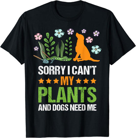 Cute Plants and Dog Lover Gardener Funny Gardening Funny T-Shirt