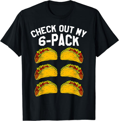 6 Pack Fitness Taco Funny Mexican Gym Top for Taco Lovers T-Shirt