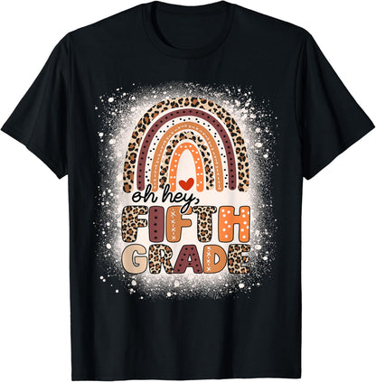 Oh Hey Fifth Grade Rainbow Bleached 1st Day Of School Girls T-Shirt