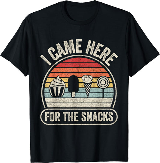 Retro Vintage I Came Here For The Snacks Snacks Foodie T-Shirt