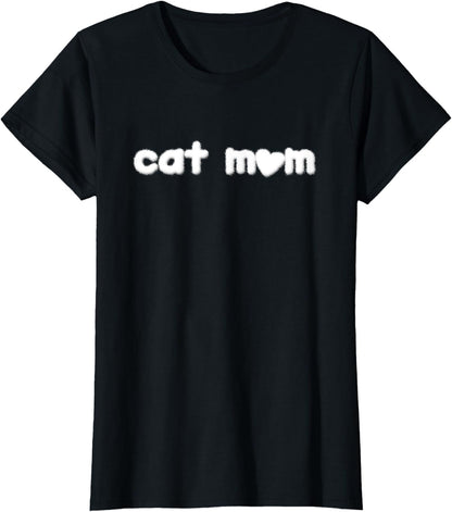 Cat Mom Cat Lovers Meow Mama Mothers Day Cat Fur Letters T-Shirt