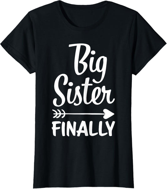 Big Sister Finally Kids Big Sister T-Shirt