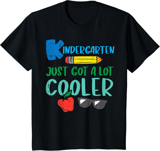 Kids Kindergarten Just Got Cooler Funny First Day Of School Boys T-Shirt