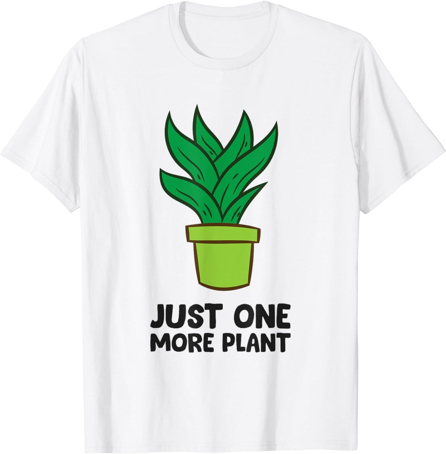 Funny Gardening Just One More Plant T-Shirt