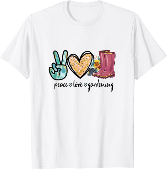 Peace Love Gardening Tools Flowers Garden Lover Fun Gardener T-Shirt