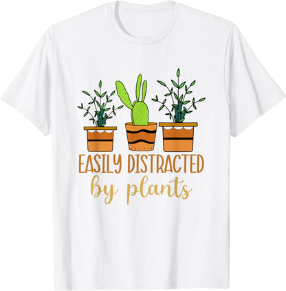 Easily Distracted By Plants Gardener Gifts Gardening Plants T-Shirt
