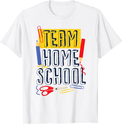 First Day Of School Team Homeschool Teacher T-Shirt