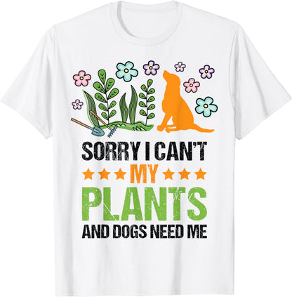 Cute Plants and Dog Lover Gardener Funny Gardening Funny T-Shirt