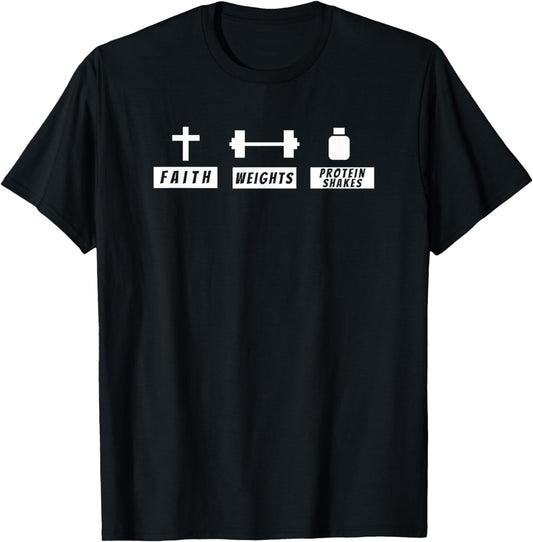 Funny Faith Weights Protein Shakes Christian Fitness T-Shirt