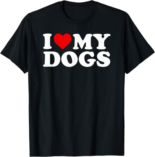 I Love My Dogs T-Shirt with Heart T-Shirt