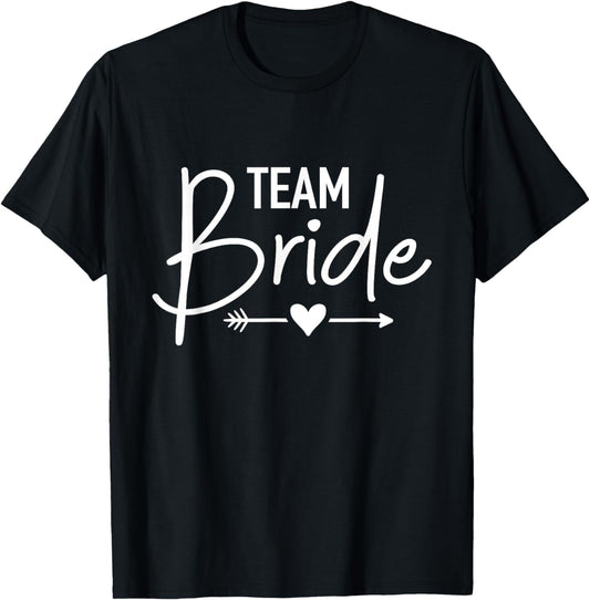 Team Bride bachelorette party T-Shirt