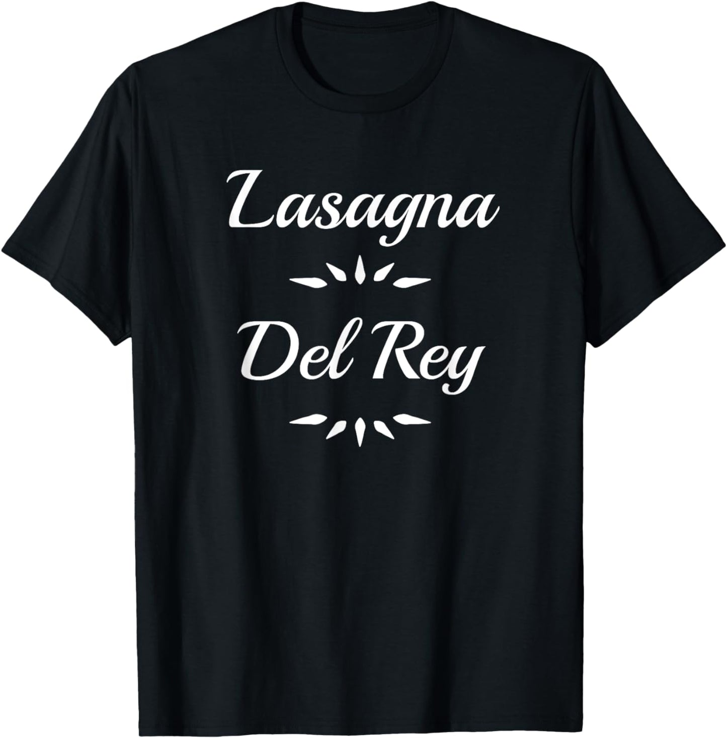 Lasagna Del Rey Shirt,I Travel for Food,Italian Pasta Foodie T-Shirt