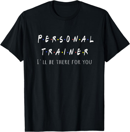 Funny Personal Gym Fitness Trainer Gift Shirt