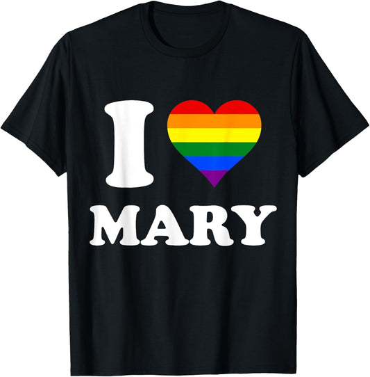 Rainbow Flag Heart I Love Mary T-Shirt