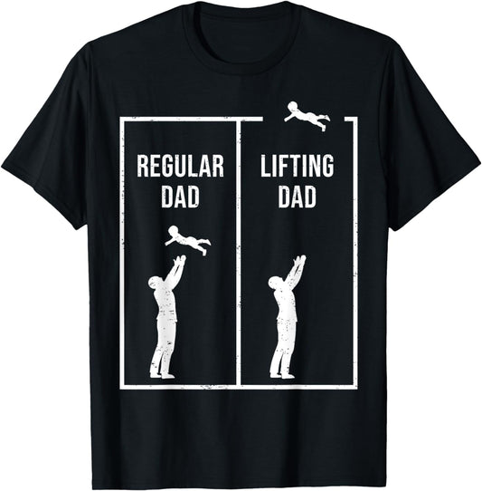 Funny Weightlifting Workout Fitness Father Gym I Lifting Dad T-Shirt