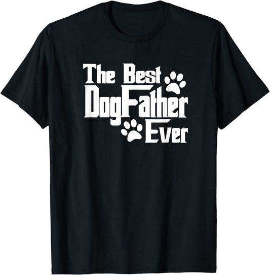 Dogfather Gift for Dog Lovers, Pet Owners, Dog Dad T-Shirt