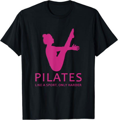 Pilates Like A Sport Only Harder Funny Contrology Saying Gag T-Shirt
