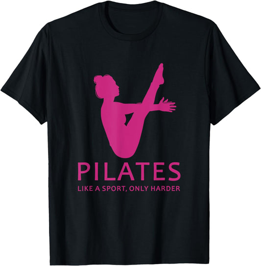 Pilates Like A Sport Only Harder Funny Contrology Saying Gag T-Shirt