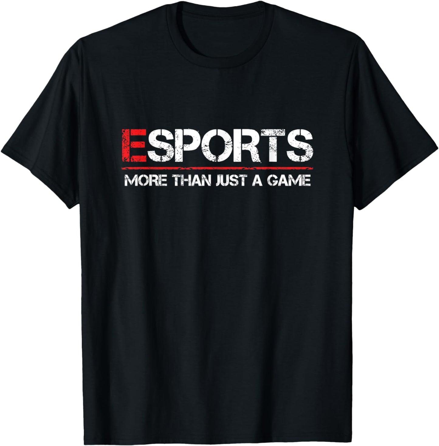 ESPORTS More Than Just A Game T-Shirt