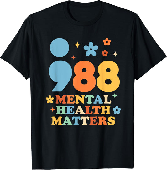 988 Mental Health Matters Suicide Prevention Awareness T-Shirt