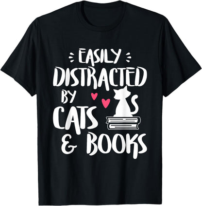 Easily Distracted by Cats and Books - Cat & Book Lover,Short Sleeve T-Shirt