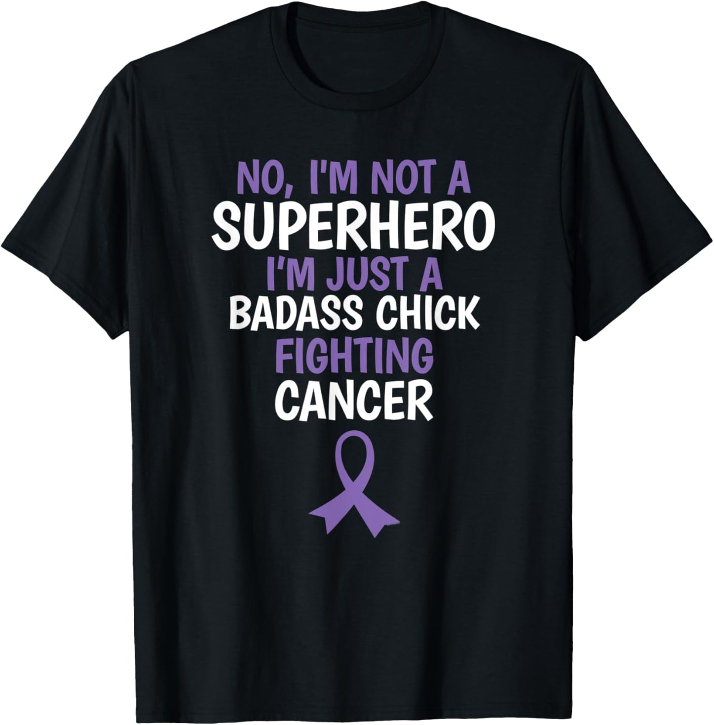 Badass Chick Fighting Cancer Quote Funny Gift T-Shirt