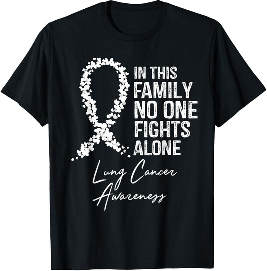 In This Family No One Fights Alone Shirt Lung Cancer T-Shirt