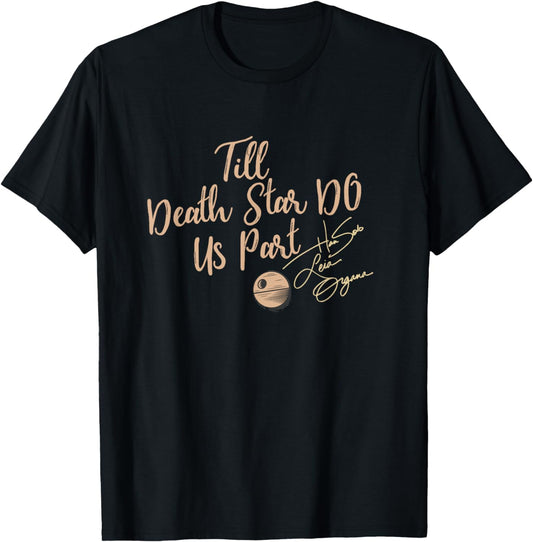 Star Wars Wedding Till Death Star Do Us Part T-Shirt