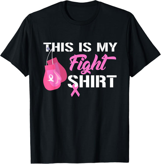 This Is My Fight Shirt Breast Cancer Fighter Believe Shirts T-Shirt