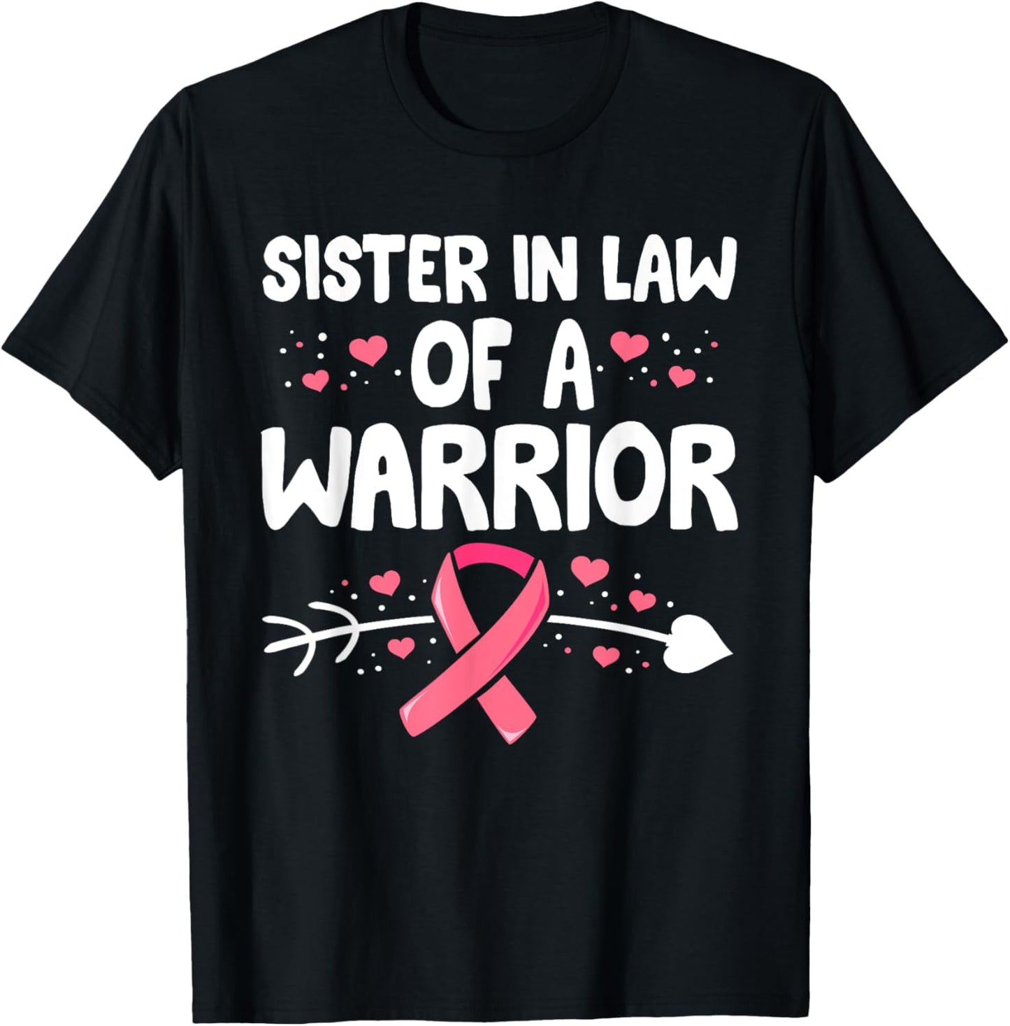 Sister In Law Of A Warrior Shirts, Breast Cancer Matching T-Shirt